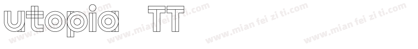 utopia (TT)字体转换